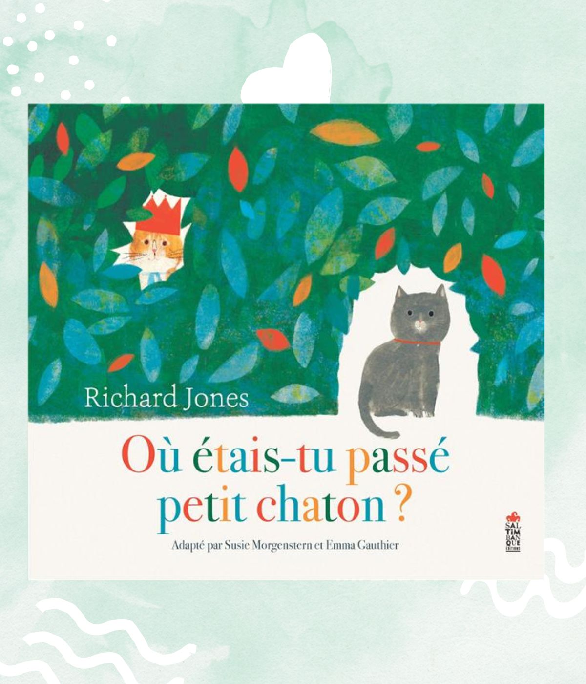 Où étais-tu passé petit chaton Où étais-tu passé petit chaton