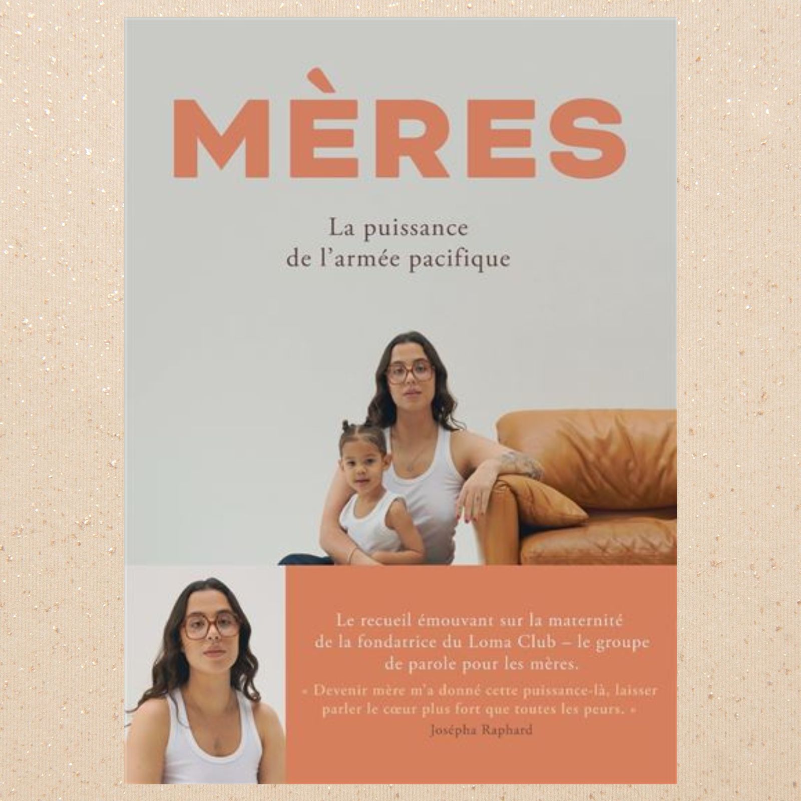 Mères – La puissance de l’armée pacifique