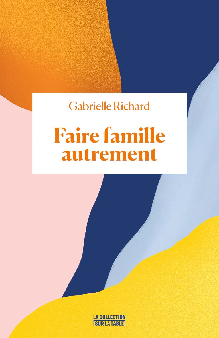 La sociologue Gabrielle Richard est l’autrice de l’essai Faire famille autrement, aux éditions Binge La sociologue Gabrielle Richard est l’autrice de l’essai Faire famille autrement, aux éditions Binge