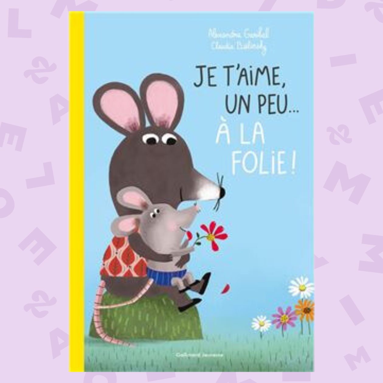 Je t’aime, un peu… à la folie !