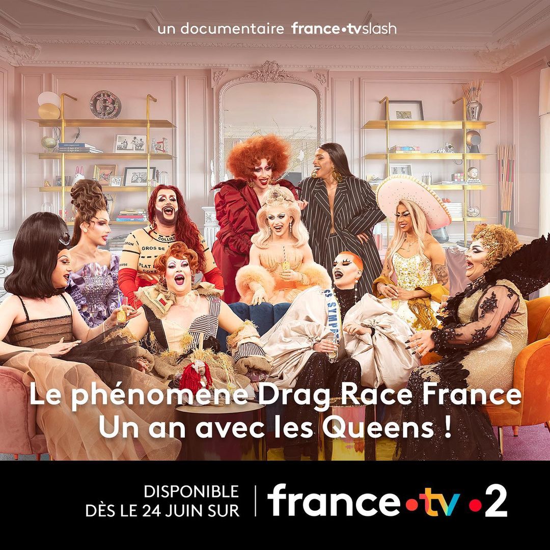 Le documentaire Le phénomène Drag Race France, 1 an avec les queens dispo le 24 juin