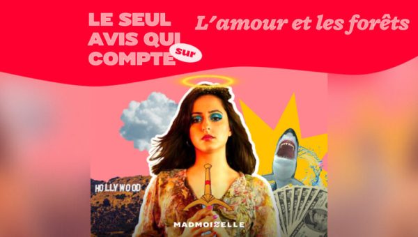 Le seul avis – L’amour et les forêts