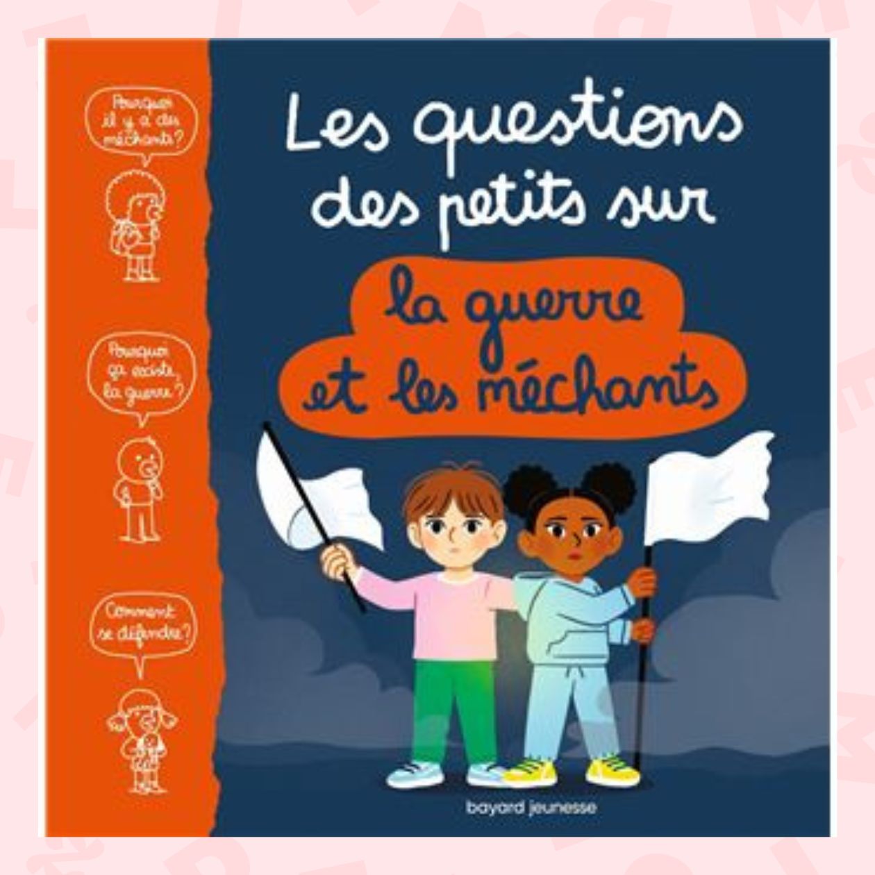 Les questions des petits sur la guerre et les méchants