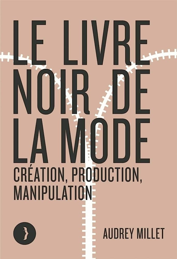 Le livre noir de la mode, de Audrey Millet