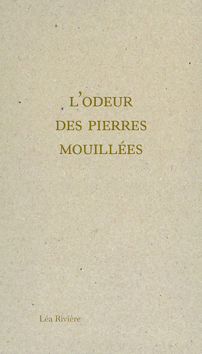 L’odeur des pierres mouillées