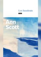 L'autrice Ann Scott a reçu le Prix Renaudot 2023 pour son roman Les Insolents // Source : Calmann Levy