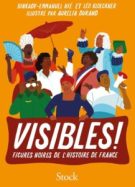 Visibles, figures noires de l'histoire de France // Source : Aurélia Durand pour éditions Stock