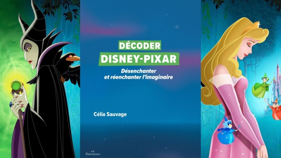 Décoder Disney - Pixar // Source : Célia Sauvage / éditions les daronnes
