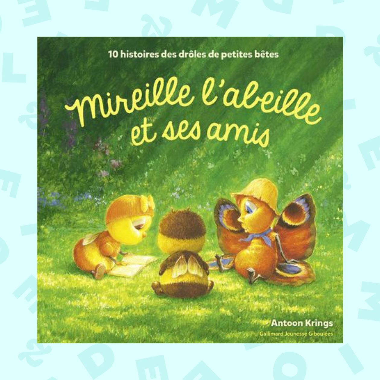 Mireille l’abeille et ses amis