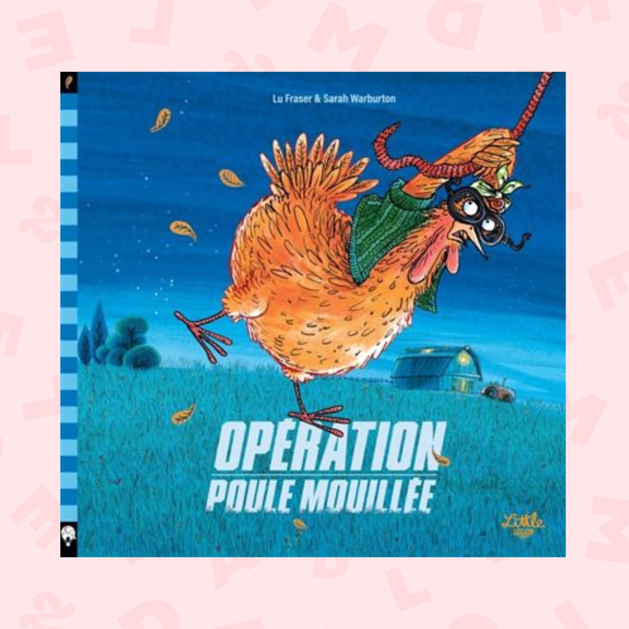 Opération poule mouillée