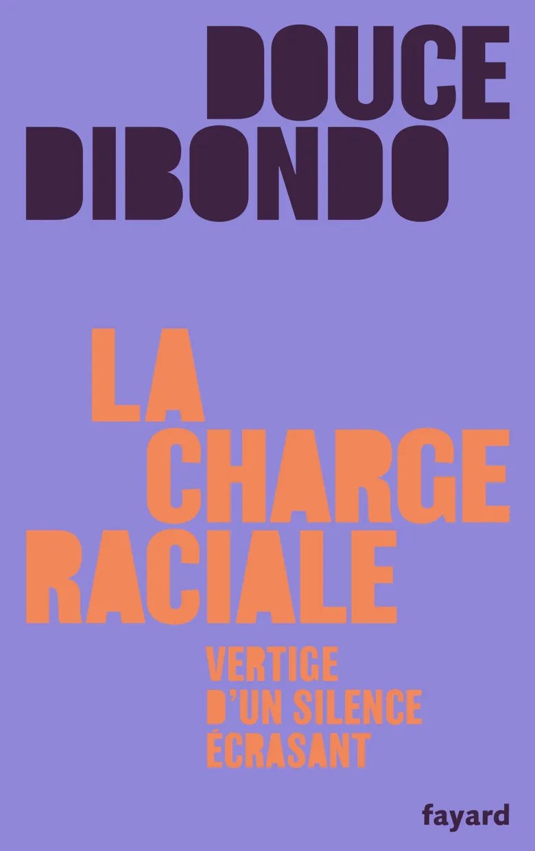 Couverture du livre La charge raciale, de Douce Dibondo