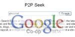 P2P Seek : un moteur de recherche pour le P2P légal