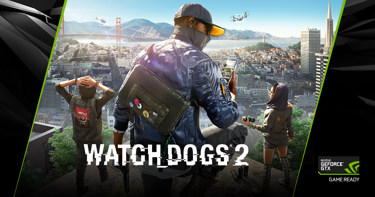 Watch Dogs 2 x Nvidia