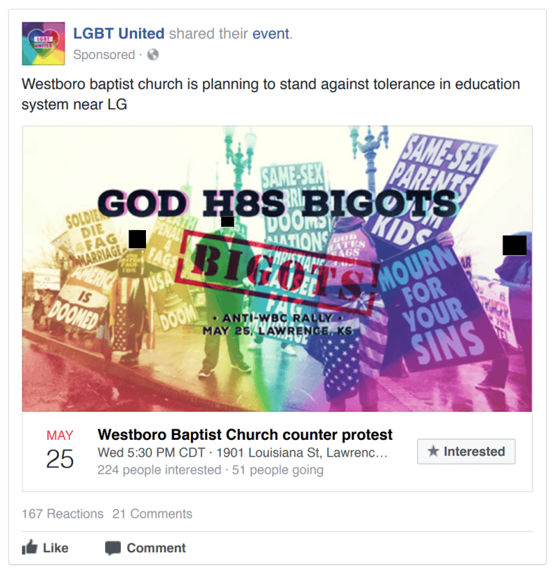 Un faux compté dédié aux questions LBGT+ a organisé un rassemblent contre une Eglise. La publicité ciblait les personnes proches de Sanders, Clinton et la communauté LGBT. Elle enregistrait 5000 impressions pour 3
136 roubles. 