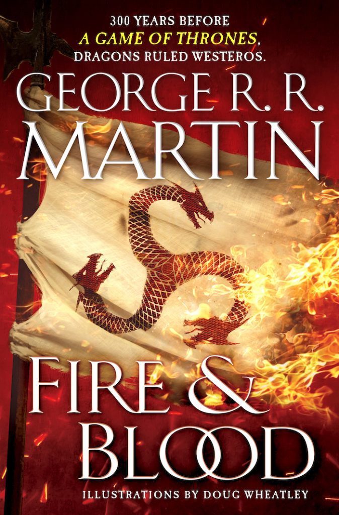 Fire & Blood. Du Feu et du Sang. Tout un programme.