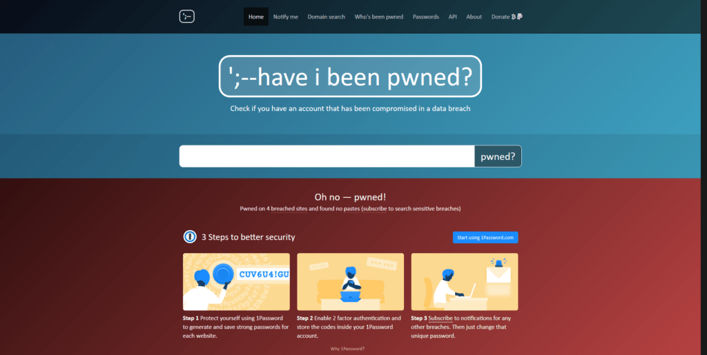 Le site have i been pwned permet de savoir si l'un de ses comptes en ligne est en danger. Le site have i been pwned permet de savoir si l'un de ses comptes en ligne est en danger.