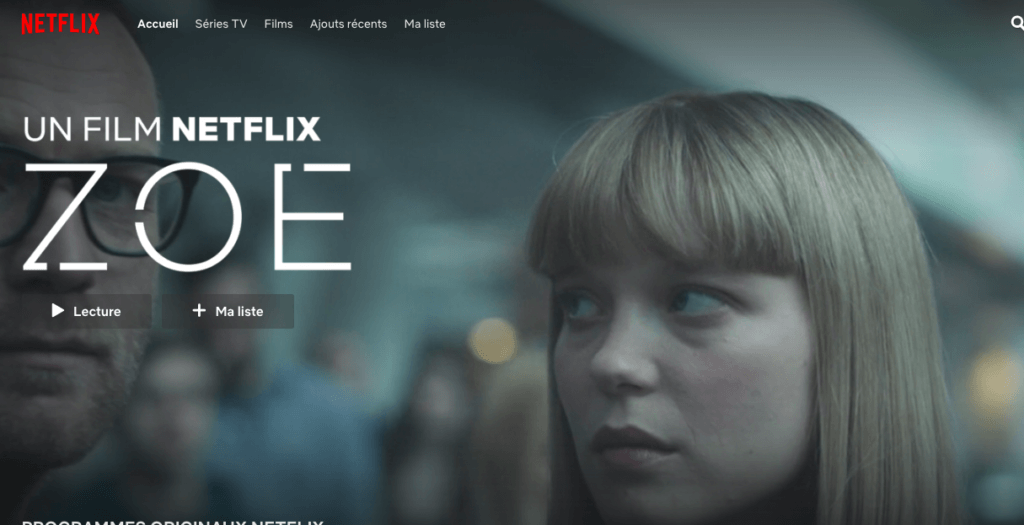 Netflix présente Zoe comme un "film Netflix"