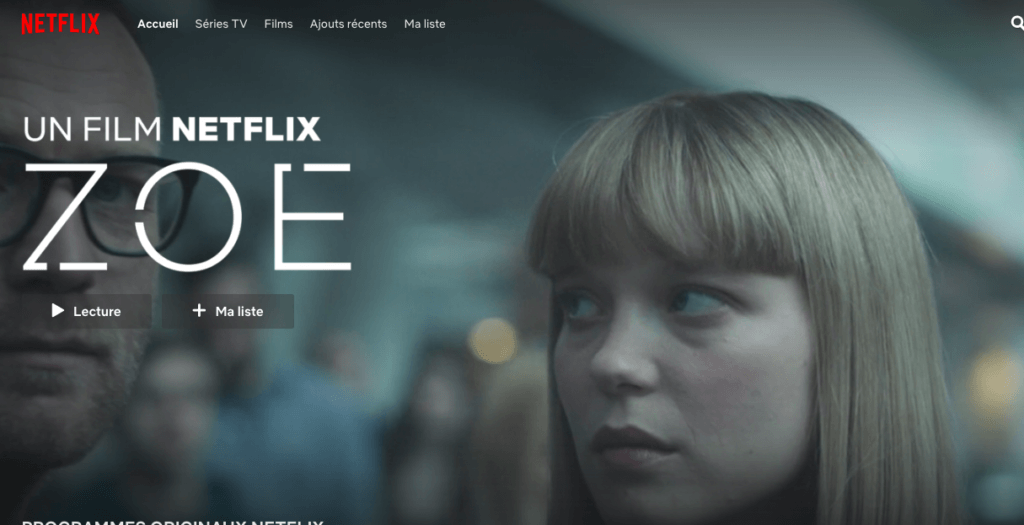 Netflix présente Zoe comme un "film Netflix" Netflix présente Zoe comme un "film Netflix"
