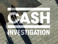 Cash Investigation // Source : Cash Investigation