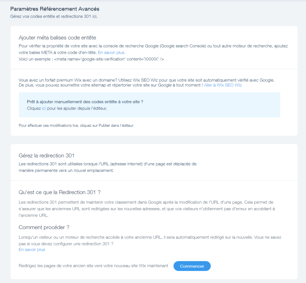 La gestion des balises méta ou les redirection 301 peuvent être facilement modifiables dans l'interface de Wix.