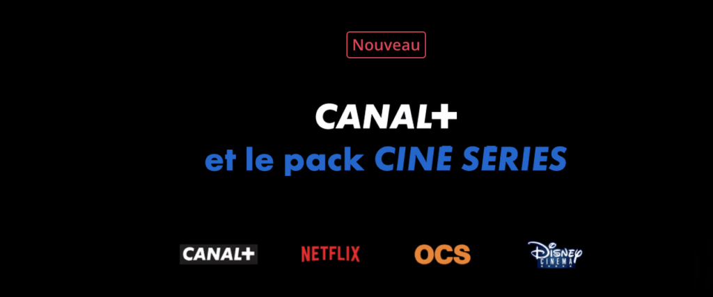 L'offre Canal+ Ciné/Séries // Source : mycanal L'offre Canal+ Ciné/Séries // Source : mycanal