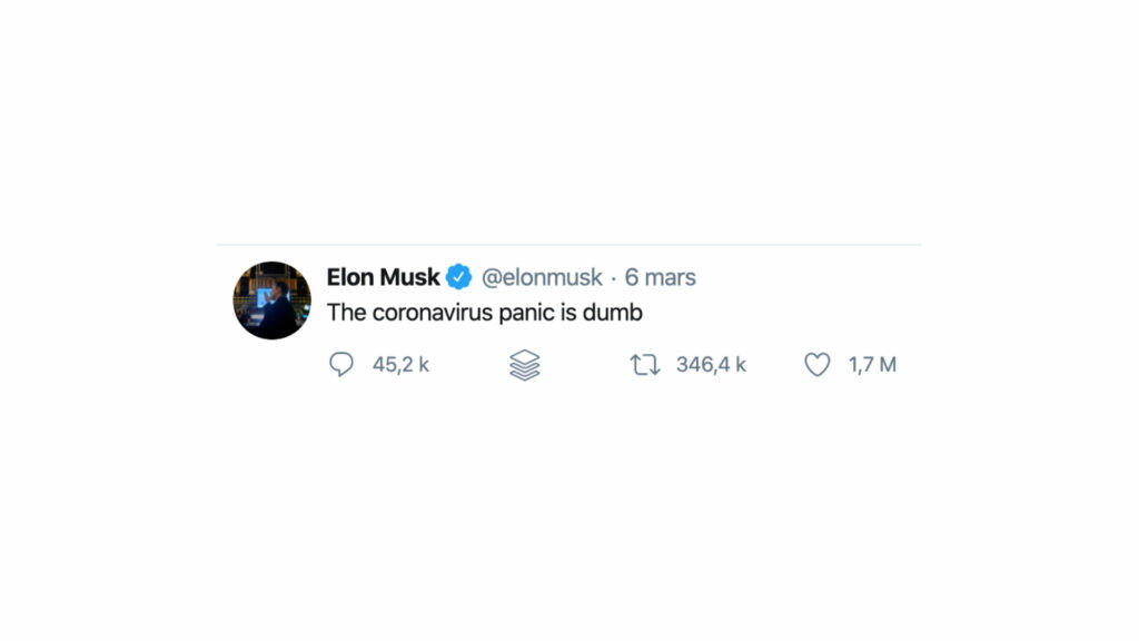 « La panique liée au coronavirus est stupide » // Source : Compte Twitter d'Elon Musk « La panique liée au coronavirus est stupide » // Source : Compte Twitter d'Elon Musk