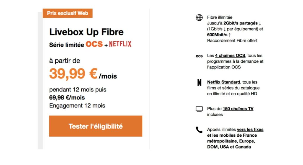 L'offre Livebox Up Fibre avec OCS et Netflix // Source : Orange L'offre Livebox Up Fibre avec OCS et Netflix // Source : Orange