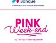 Boursorama Banque Pink Week End Février 2021