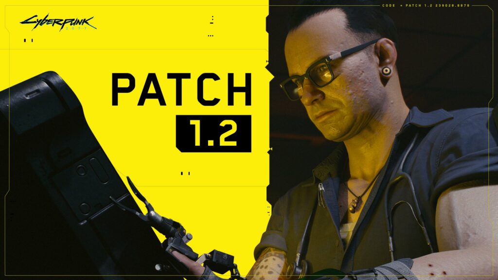 Patch 1.2 pour Cyberpunk 2077 // Source : CD Projekt Red