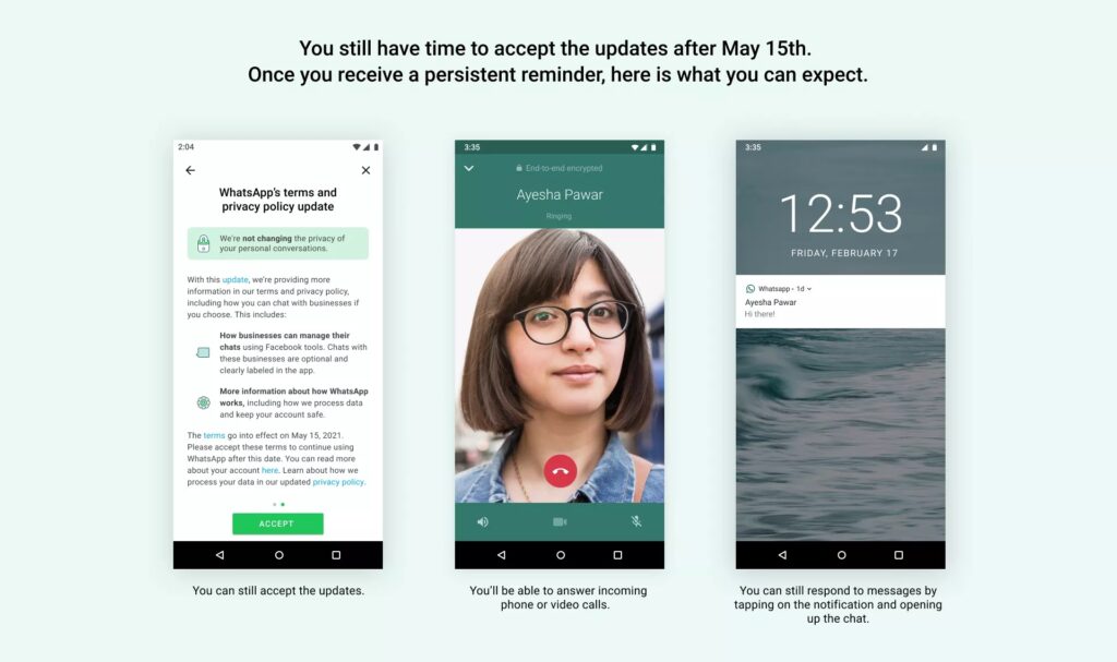 Après le 15 mai, certaines fonctionnalités resteront accessibles, d’autres non, si vous n’acceptez pas les nouvelles conditions d’utilisation. Ce bridage surviendra après quelques semaines. Encore plus tard, l’application mobile deviendra quasiment inutilisable. // Source : WhatsApp.