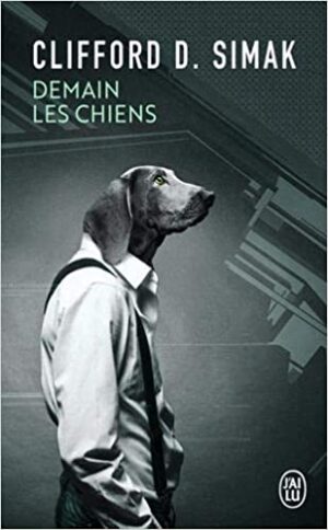 Demain Les Chiens, un classique de la science fiction indispensable // Source : Éditions J'ai Lu