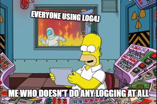 « Tous les gens qui utilisent Log4J - Moi qui n'utilise aucun mécanisme de log »