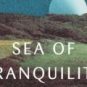 Sea of Tranquility // Source : Penguin Random House / Knopf