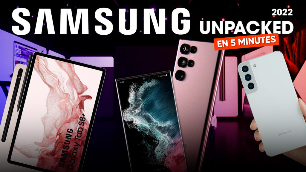 TOUTES les ANNONCES Samsung Unpacked en moins de 5 minutes