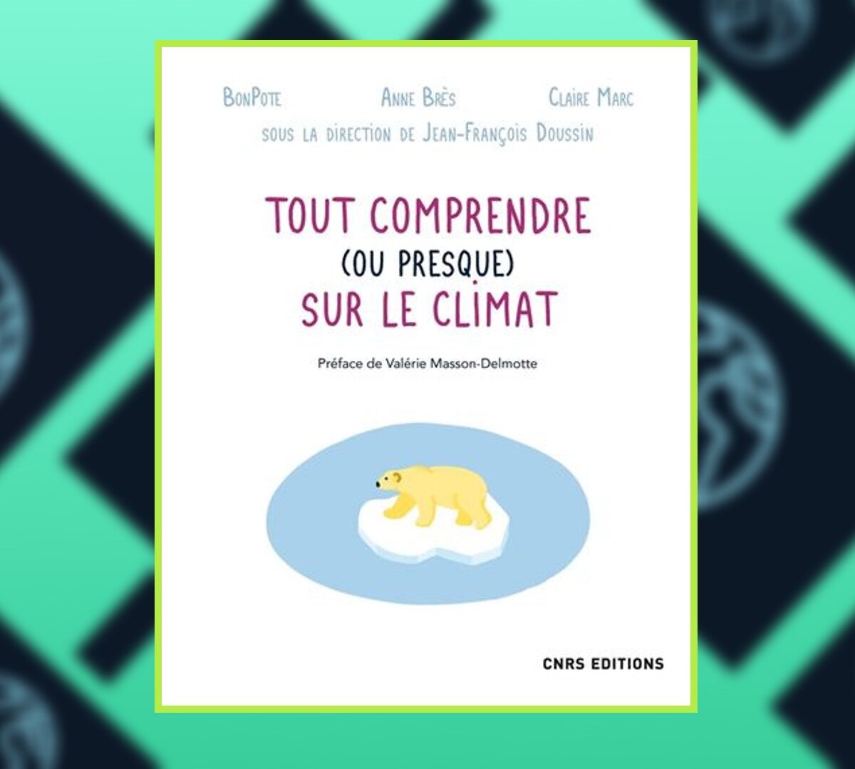 Tout comprendre (ou presque) sur le climat