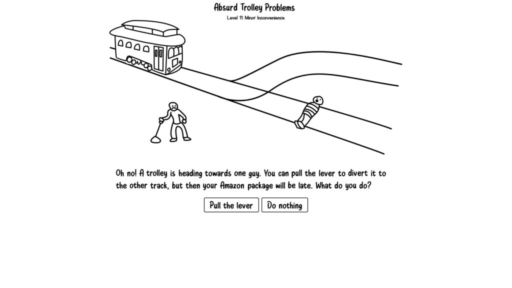 Absurd Trolley Problem