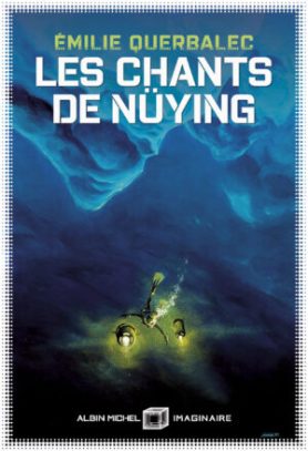 Les chants de Nuying // Source : Albin Michel