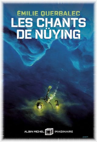 Les chants de Nuying // Source : Albin Michel