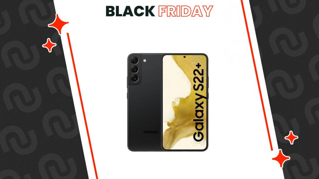 Offre Black Friday : Samsung Galaxy S22 +