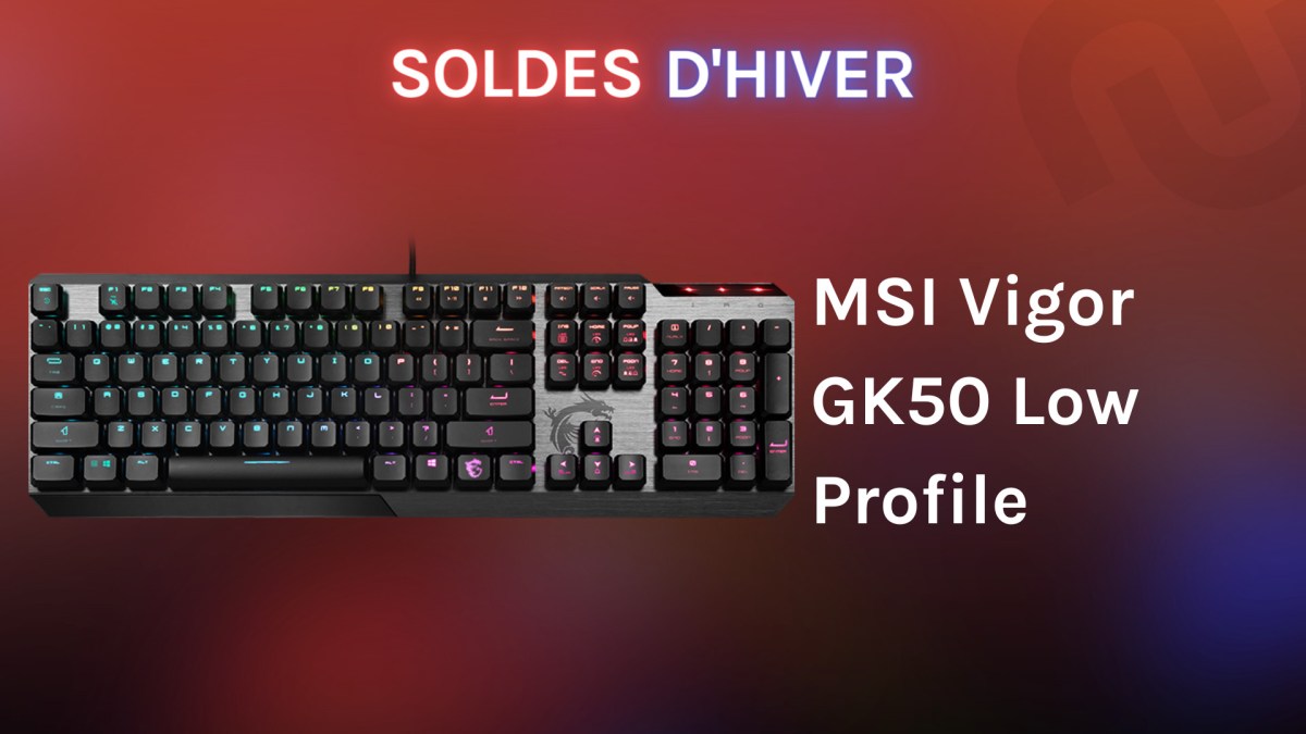 MSI Vigor GK50 Low Profile // Source : Numerama