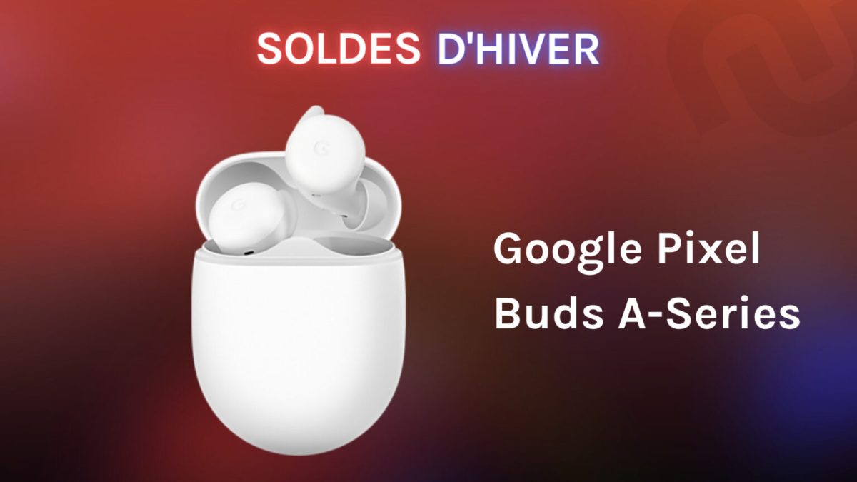 Google Pixel Buds A-Series // Source : Numerama