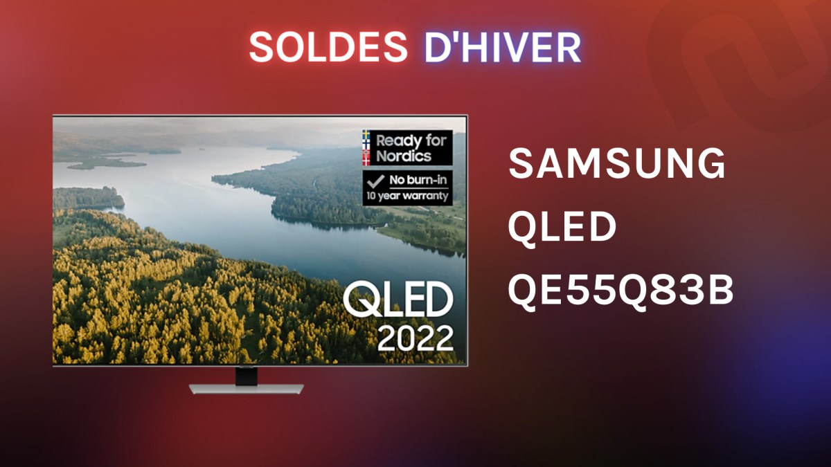 SAMSUNG QLED QE55Q83B // Source : Numerama