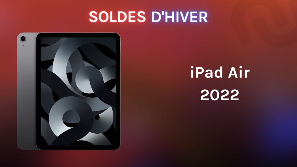 L'iPad Air 2022, couleur gris sidéral est en promotion pour les soldes // Source : montage Numerama