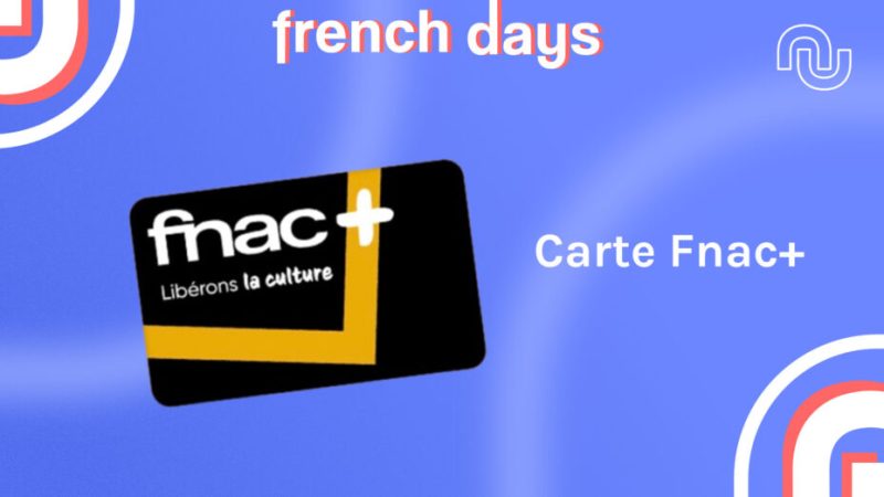 La carte Fnac+ est à un excellent prix pour la fin des French Days La carte Fnac+ est à un excellent prix pour la fin des French Days