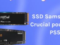 SSD samsung Crucial // Source : Numerama