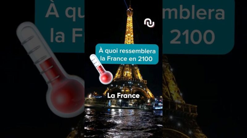 Écologie : à quoi ressemblera la France en 2100 avec le réchauffement climatique ?