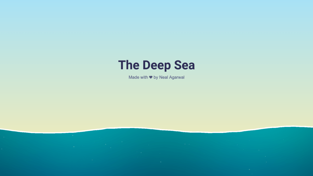 Deep Sea