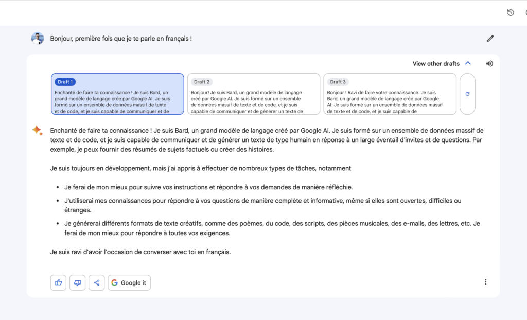 Les réponses de Bard sont des brouillons, on peut voir différentes versions à chaque fois.