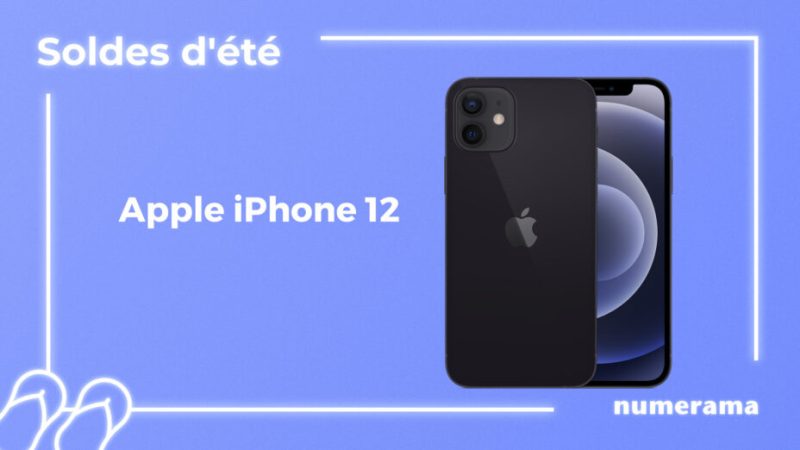 L’iPhone 12 passe à moins de 600 € pendant les soldes