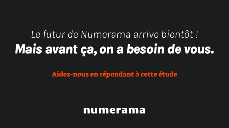 Le futur de Numerama arrive bientôt ! Mais avant ça, on a besoin de vous